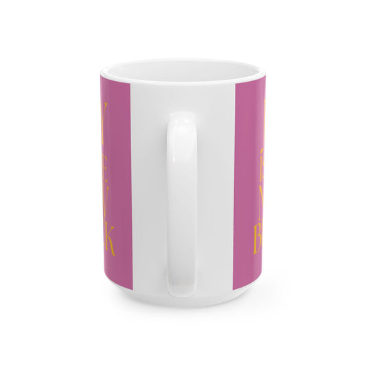 Joy is the New Black' 15 oz Ceramic Mug, Gold text  on Pink background