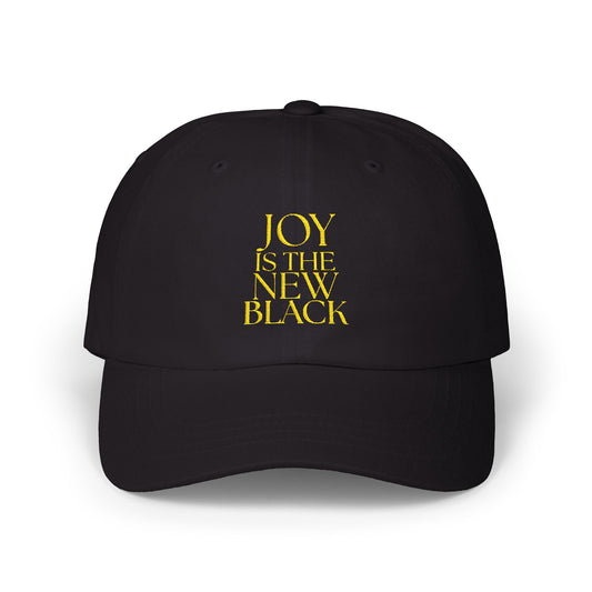 JOY is the New Black Classic Embroidered Dad Cap - Unisex Casual Hat, Perfect Gift for Father's Day, Stylish Accessory, Everyday Wear, Fun and Unique Design