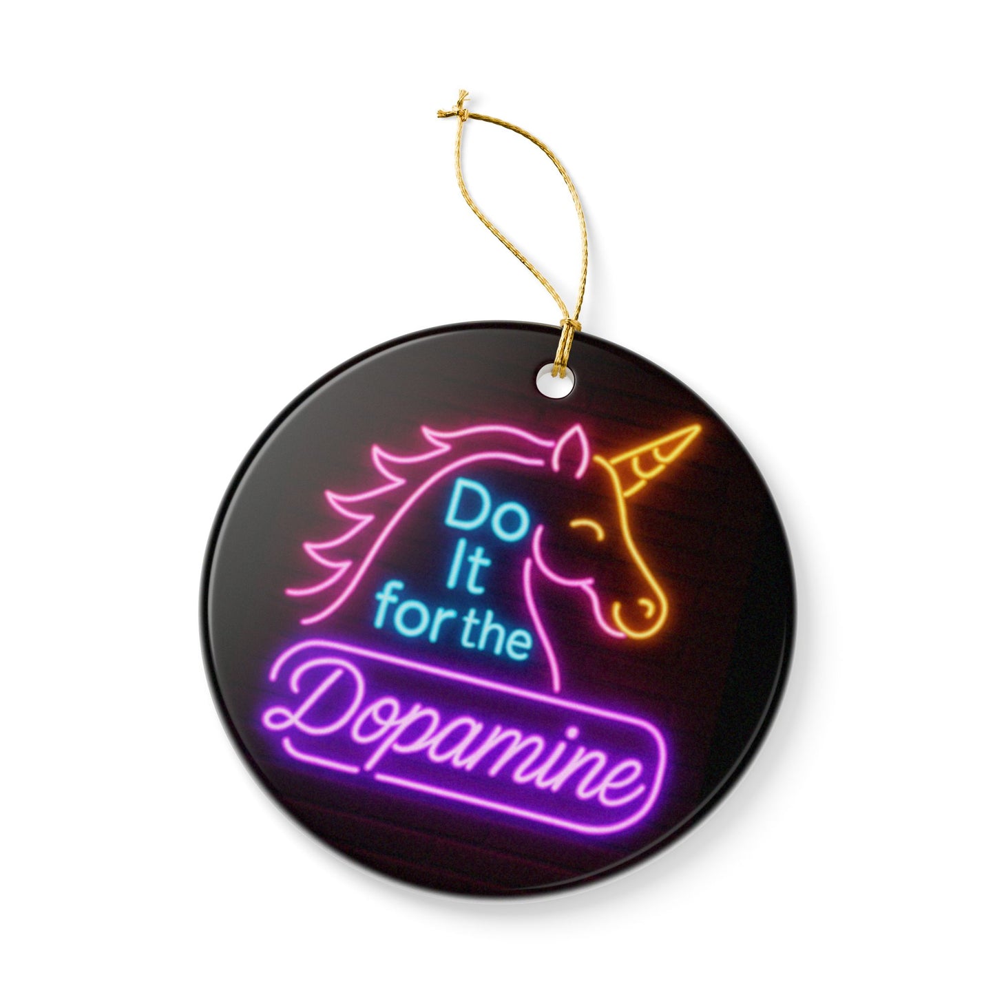 Do It for The Dopamine Joyful Ceramic Ornaments for Holiday Cheer, Christmas Tree Decor, Unique Gifts, Festive Home Accents, 2-Sided Print