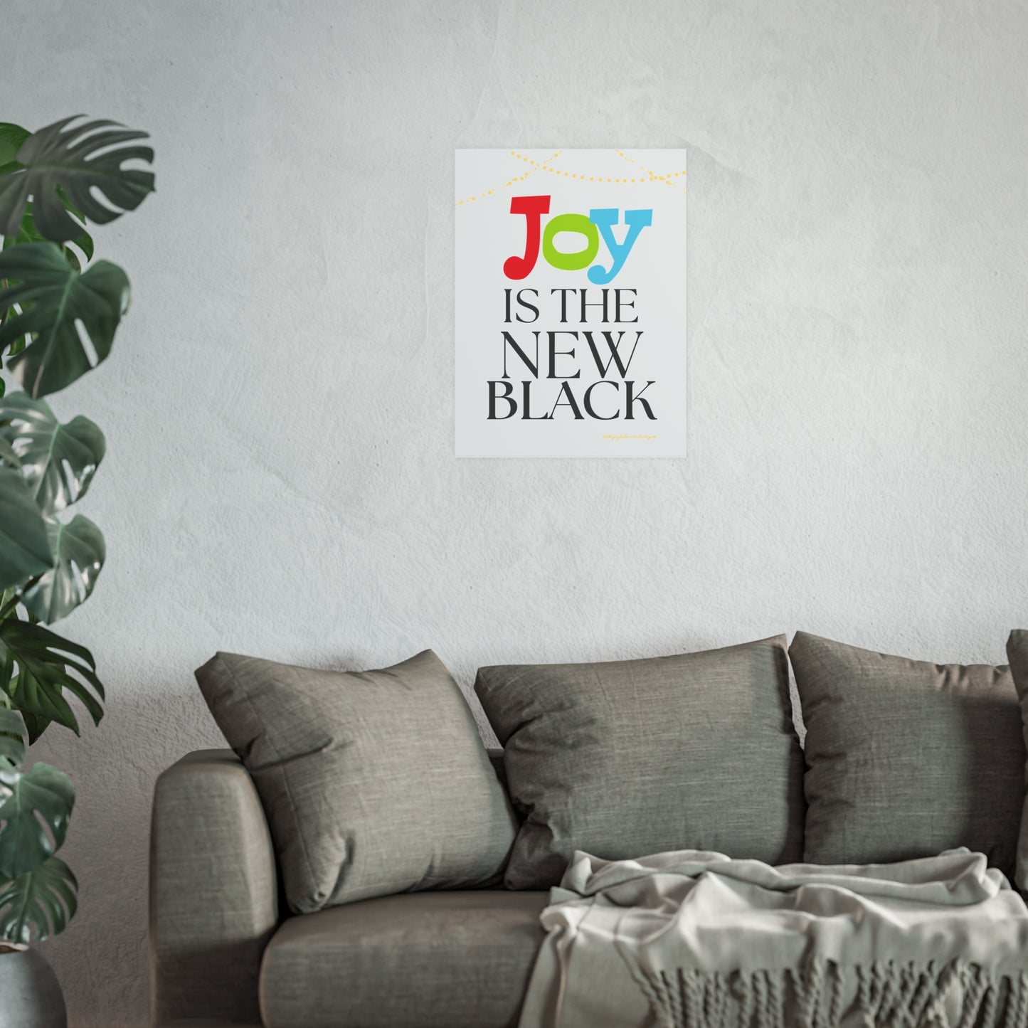 Joy is the New Black Matte Poster, Wall Art Decor, Gift for Him or Her, Home Office Decoration,white